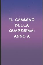 Il cammino della quaresima