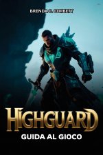 HIGHGUARD GUIDA AL GIOCO