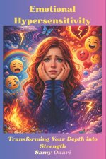 Emotional Hypersensitivity