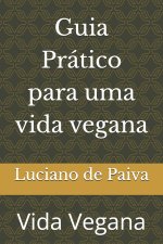 Guia Prático para uma vida vegana
