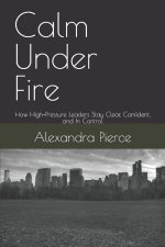 Calm Under Fire
