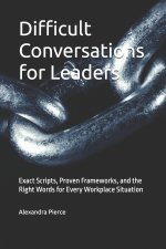 Difficult Conversations for Leaders