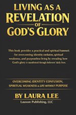 Living as a Revelation of God's Glory