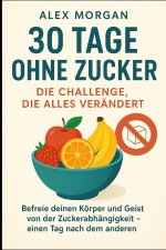 30 tage ohne zucker