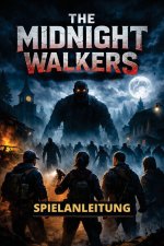 THE MIDNIGHT WALKERS SPIELANLEITUNG
