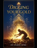 Digging Your Gold