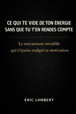 Ce qui te vide de ton énergie sans que tu t'en rendes compte