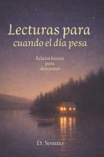 Lecturas para cuando el día pesa