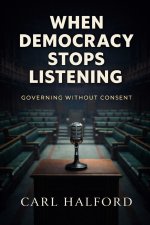 When Democracy Stops Listening