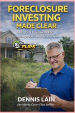 FORECLOSURE INVESTING MADE CLEAR