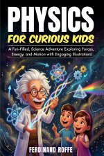 Physics for Curious Kids