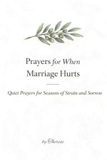 Prayers For When Marriage Hurts