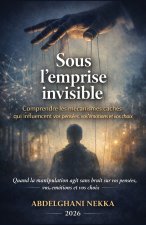 Sous l'emprise invisible