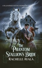 The Phantom Stallion's Bride