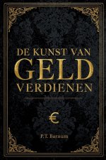 De Kunst Van Geld Verdienen
