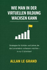 WIE MAN IN DER VIRTUELLEN BILDUNG WACHSEN KANN
