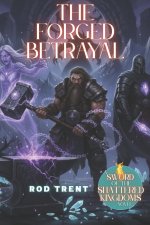 The Forged Betrayal