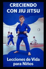 CRECIENDO CON JIU JITSU