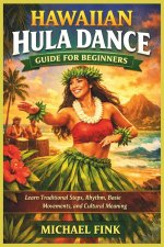 Hawaiian Hula Dance Guide for Beginners