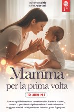 MAMMA PER LA PRIMA VOLTA