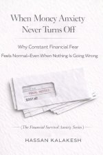 When Money Anxiety Never Turns Off