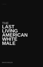 The Last Living American White Male