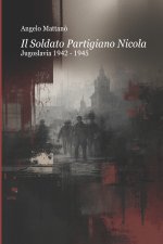Il Soldato Partigiano Nicola