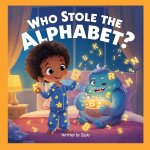 Who Stole the Alphabet?