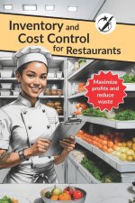Inventory and Cost Control for Restaurants