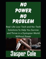 No Power, No Problem