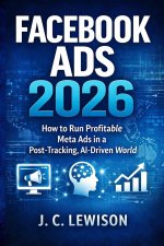Facebook Ads 2026