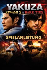 YAKUZA KIWAMI 3 & DARK TIES SPIEANLEITUNG