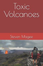 Toxic Volcanoes
