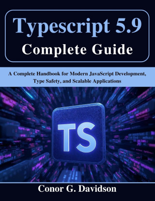 Typescript 5.9 Complete Guide