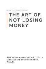 The Art of Not Losing Money