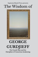 The Wisdom of George Gurdjieff
