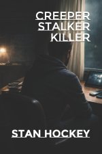 Creeper Stalker Killer