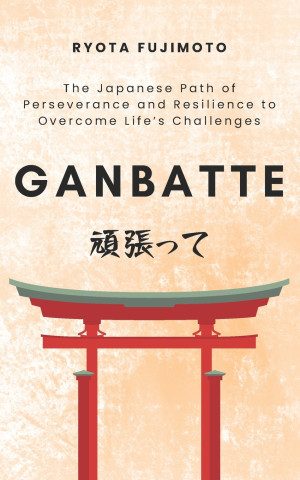 Ganbatte