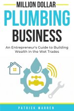 Million Dollar Plumbing Business