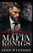 Die gebrochene Königin des Mafia-Königs