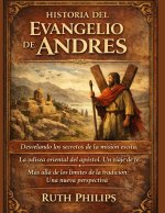 HISTORIA DEL EVANGELIO DE ANDRÉS