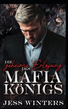 Die geheime Erlösung des Mafia-Königs