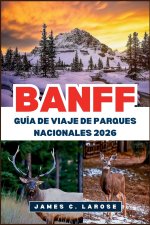 BANFF Guía de viaje de Parques Nacionales 2026