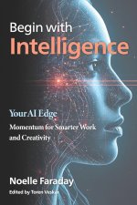 Begin with Intelligence