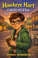 Hawkeye Hart Follows the Clue