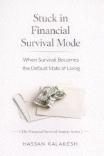 Stuck in Financial Survival Mode