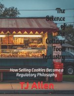 The Science of The Cottage Food Industry