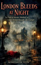 London Bleeds at Night
