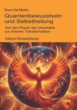 Quantenbewusstsein und Selbstheilung
