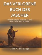 DAS VERLORENE BUCH DES JASCHER - Geschichten, die Bibel und Überlieferung erhellen